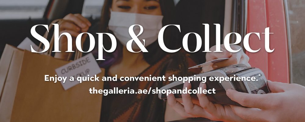 The Galleria Al Maryah Island Enhances Customer Experience With All-New “Shop & Collect” Service